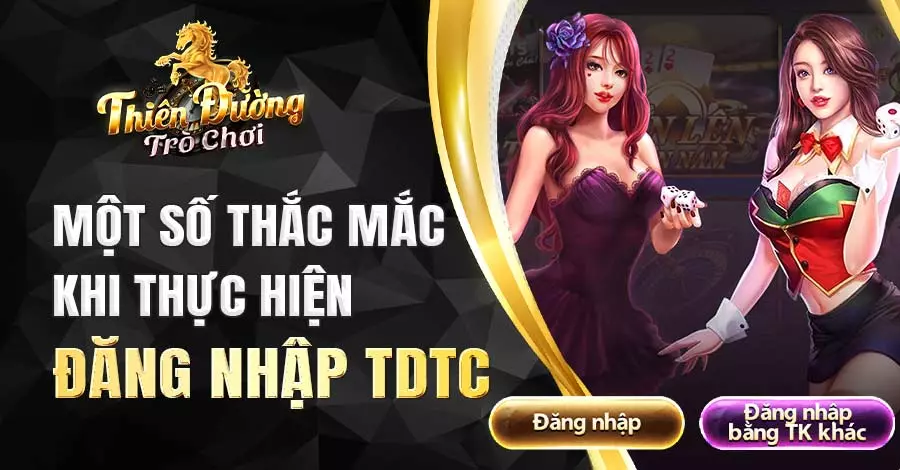 Giải đáp thắc mắc khi truy cập cổng game TDTC