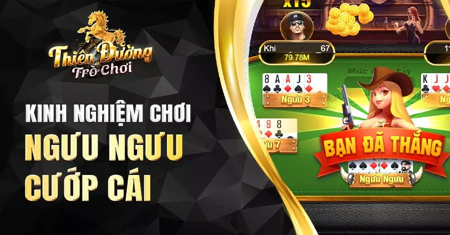 Kinh nghiệm chơi Ngưu Ngưu Cướp Cái luôn thắng