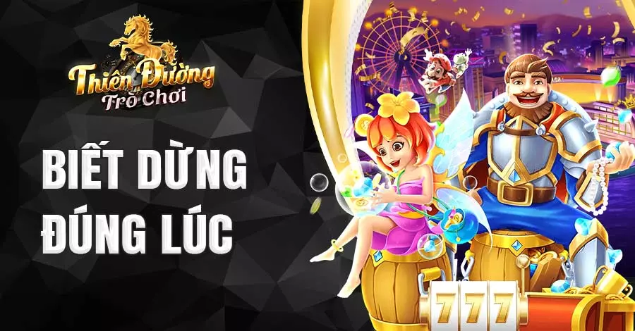Biết dừng đúng lúc