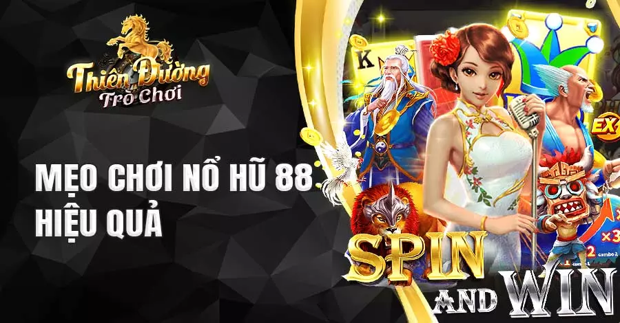Mẹo chơi nổ hũ 88 hiệu quả