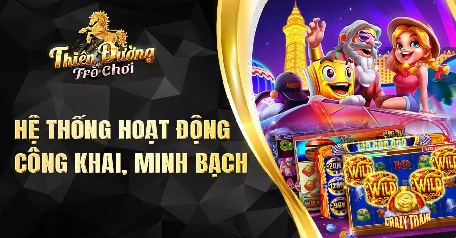 Hệ thống hoạt động công khai, minh bạch