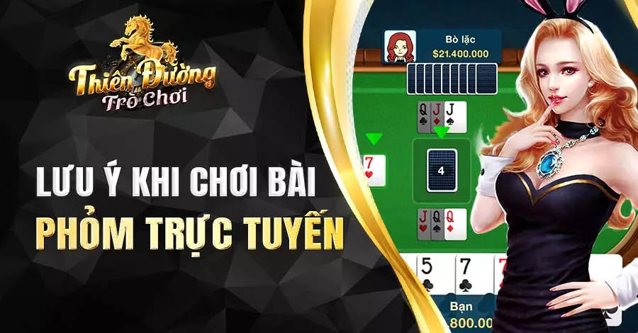 Lưu ý khi chơi bài Phỏm trực tuyến