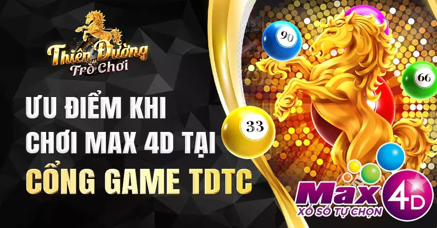 Một số ưu điểm khi chơi Max 4D tại cổng game TDTC