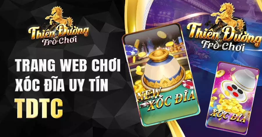Tìm hiểu trang web chơi xóc đĩa uy tín TDTC